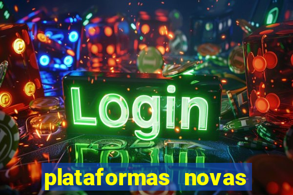 plataformas novas que est o pagando